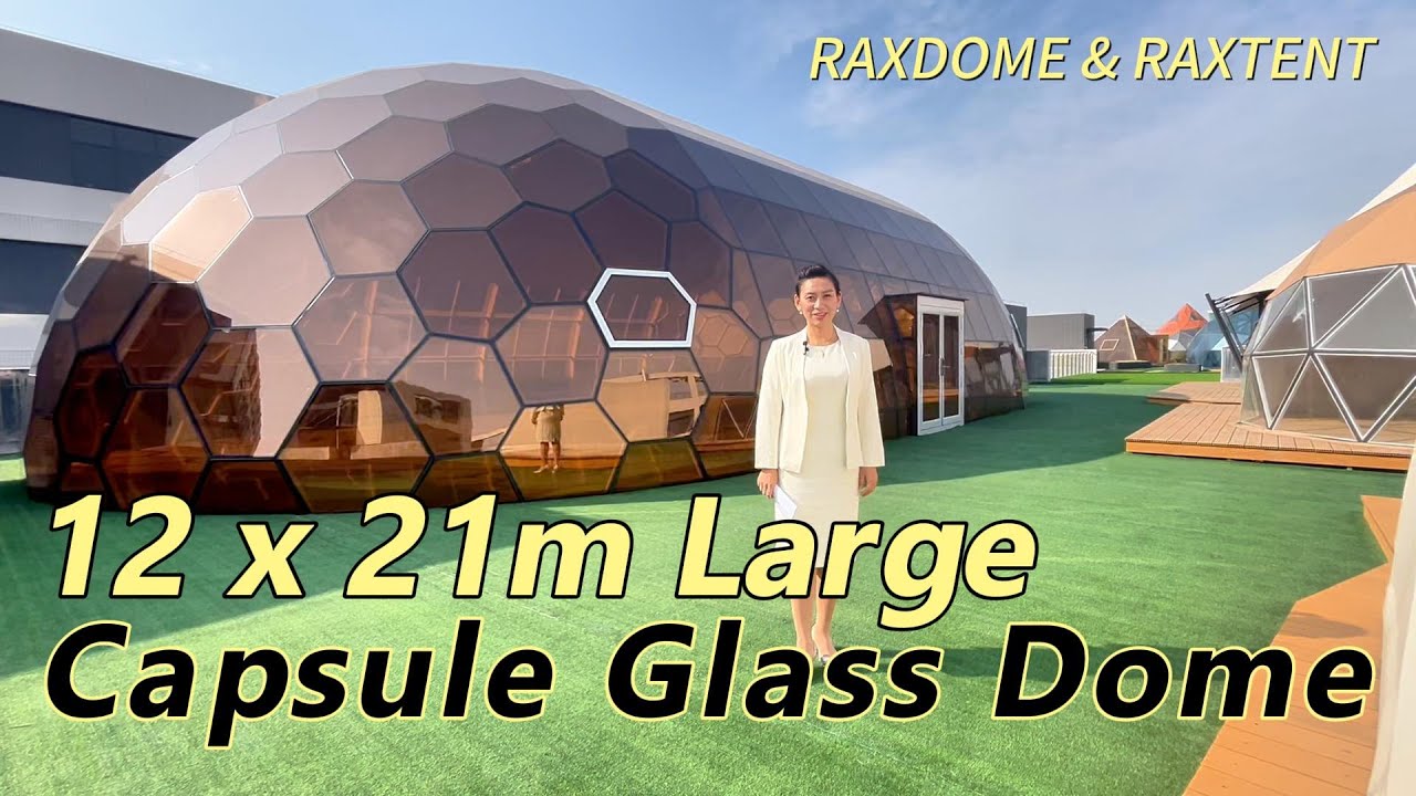Super Big 12×21m Honeycomb Capsule Glass Dome | 220㎡ Column Free Luxury Space
