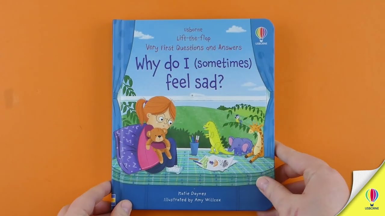 Very First Questions and Answers: Why do I (sometimes) feel sad?