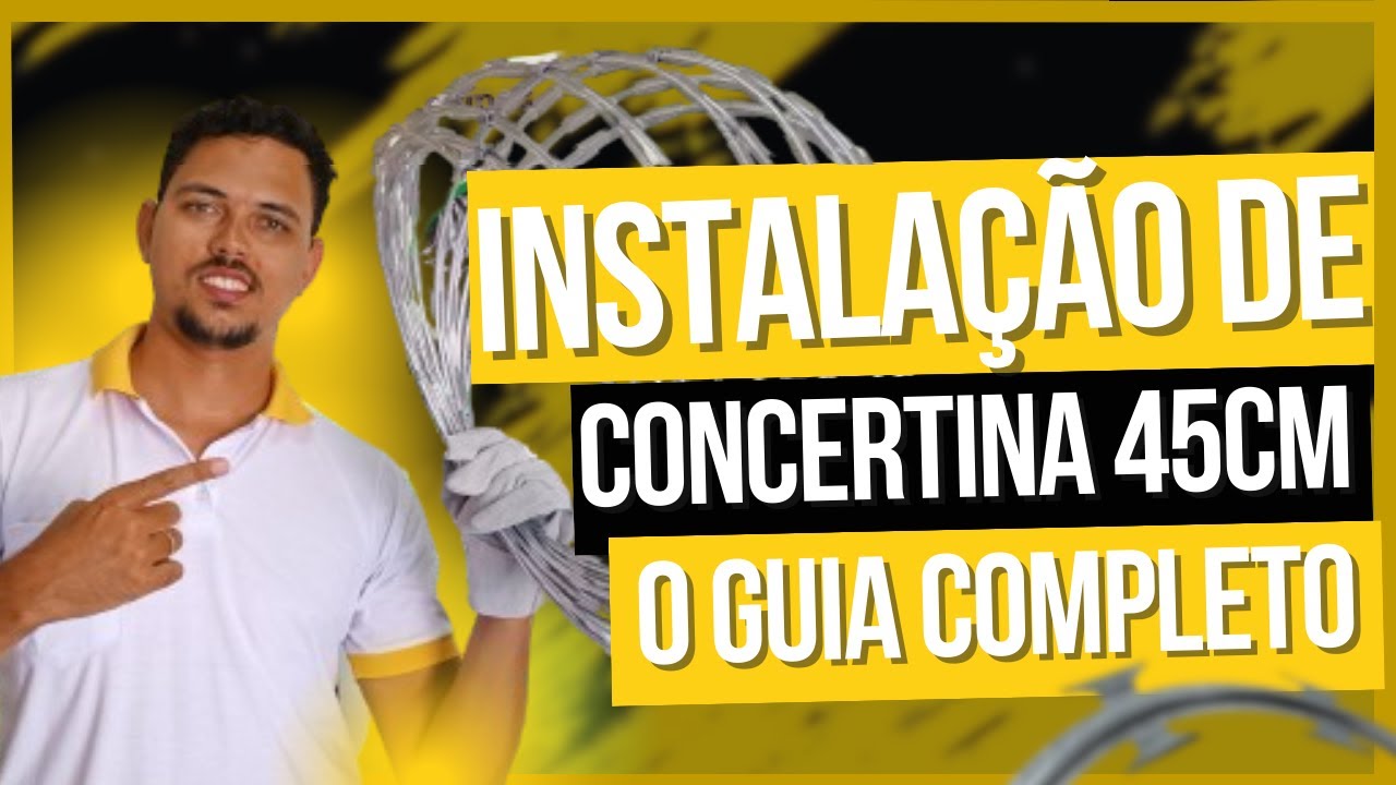 Concertina instalação completa.Explicando tudo sobre como instalar a concertina dupla clipada 45cm