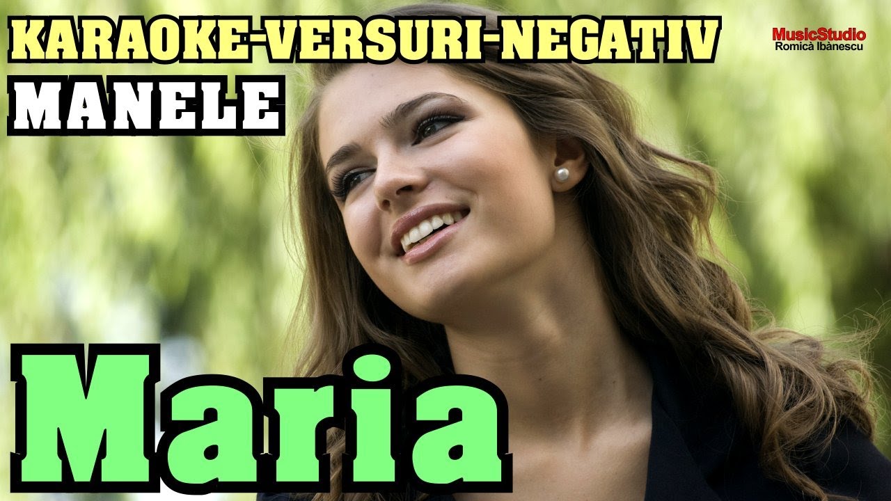 Karaoke - MARIA - [MANELE PE SISTEM - 2024] - Versuri - Negativ - [MANELE VECHI]