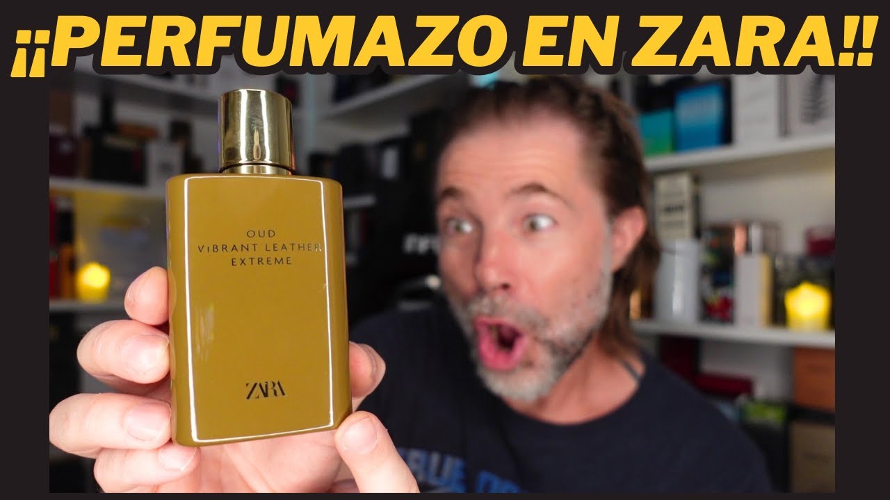 NUEVA ZARA Vibrant Leather Oud EXTREME | PERFUMAZO!! 💥