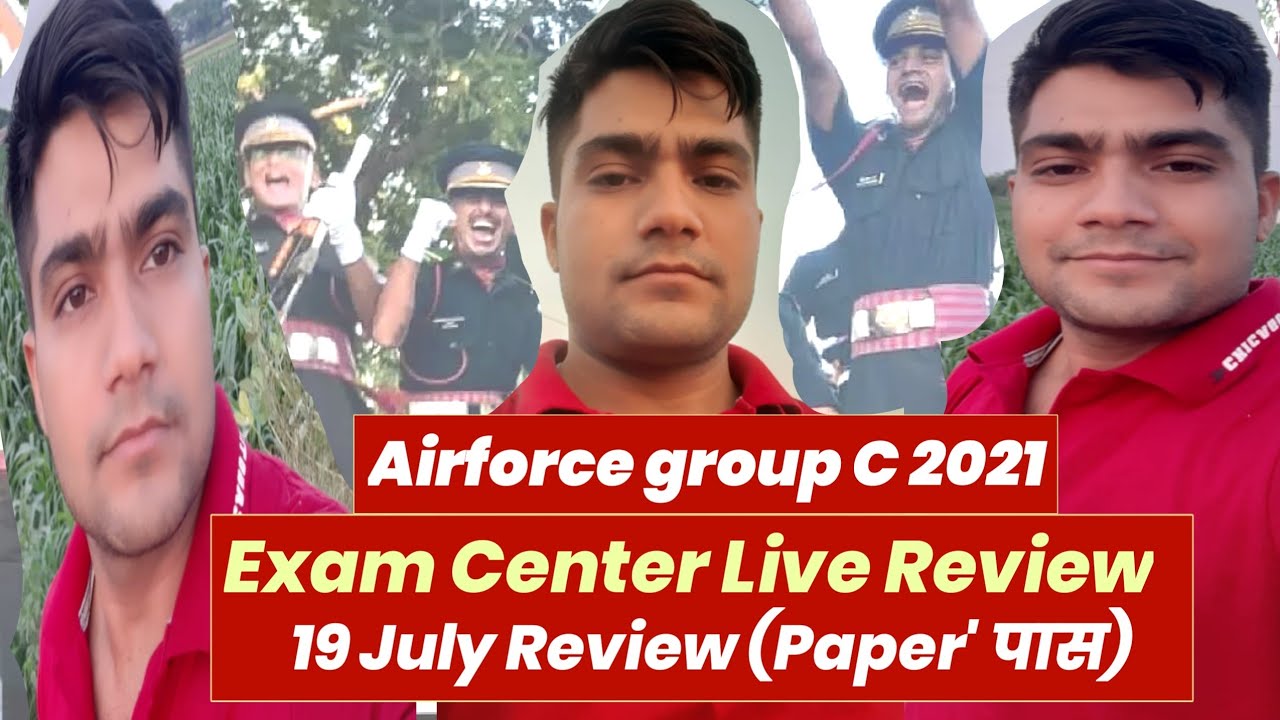 Airforce group c 2021/19 July Exam Center Live review /Go fast all updates/All questions Reply !
