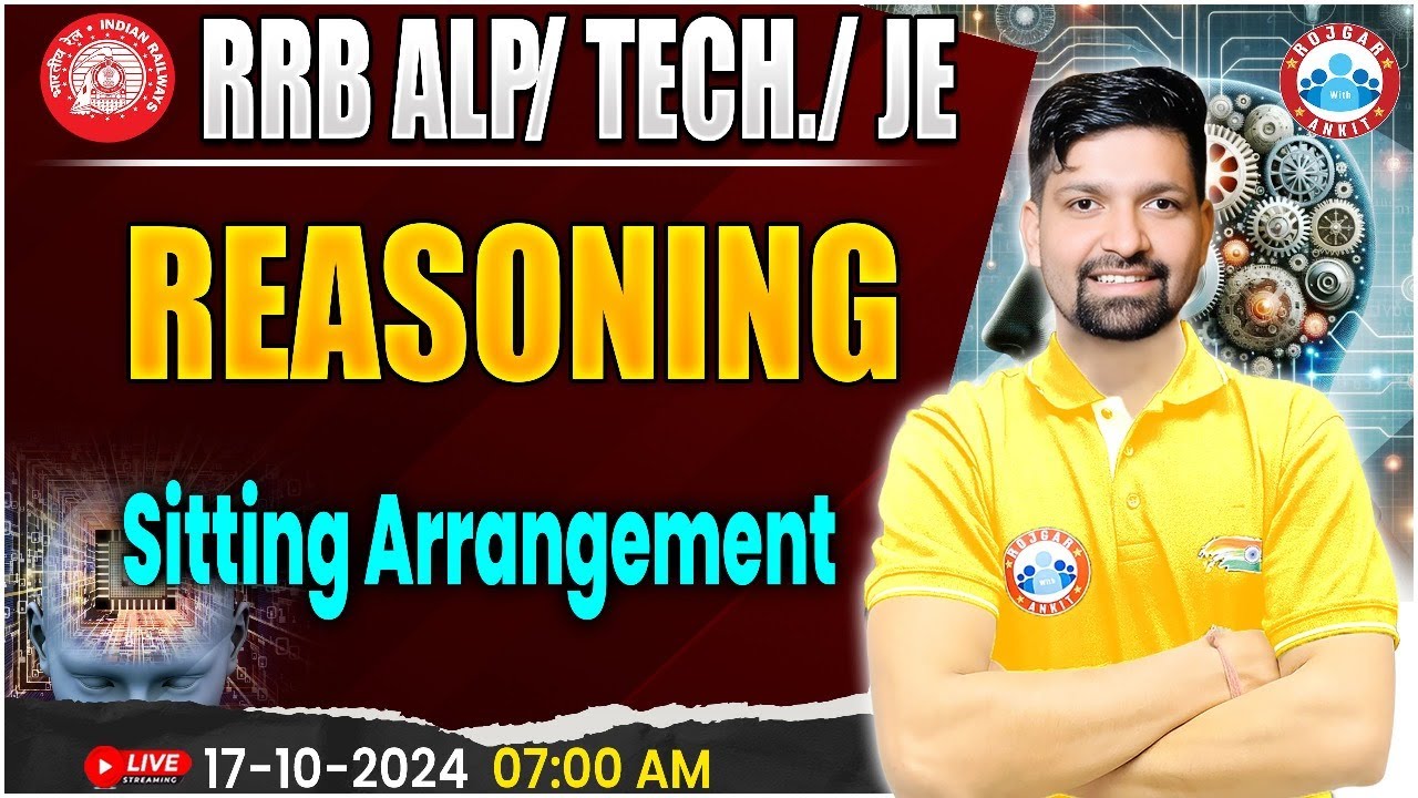 RRB ALP, Technician Reasoning | RRB JE Reasoning | Sitting Arrangement by Sandeep Sir