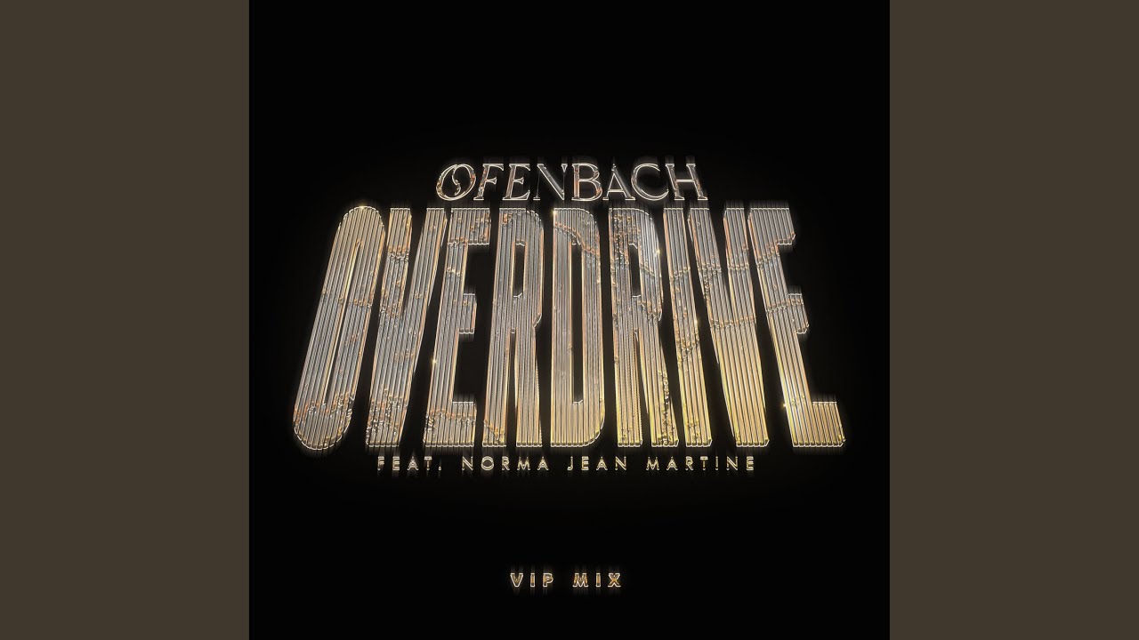Overdrive (feat. Norma Jean Martine) (Cloned Version)