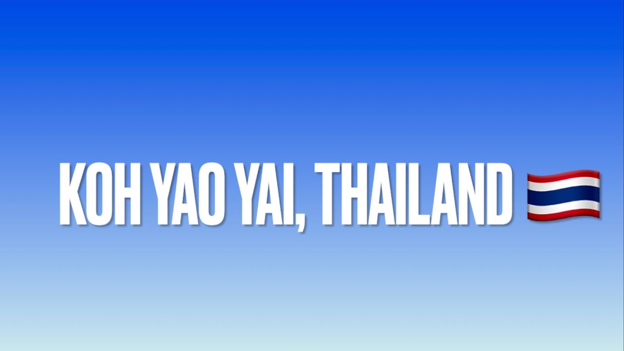 Thailand 🇹🇭 Del 2 - Koh Yao Yai