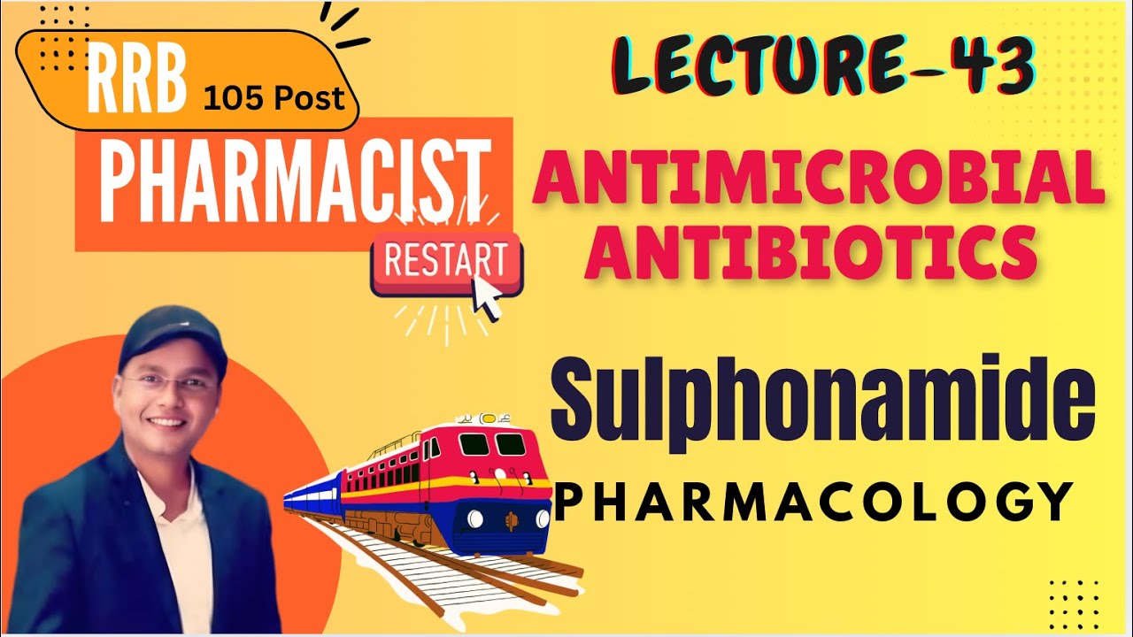 L-43 Choice of Antibiotics, Combined use of Antibiotics,  Pharmacology RRB Pharmacist