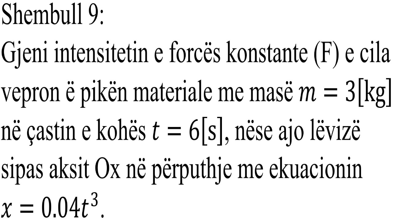 Detyra 1.1.9 - Dinamikë (Dinamika e pikës)