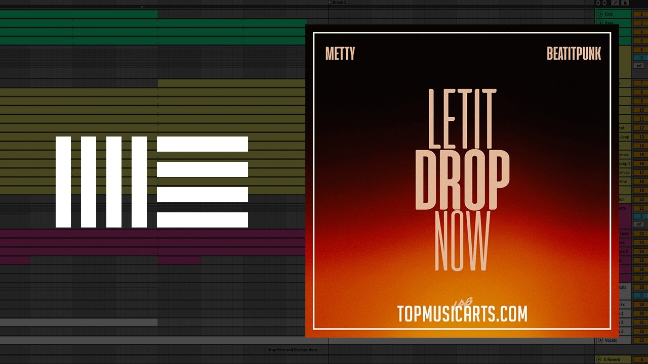 Ableton Remake - Let It Drop Now Metty & BeatItPunk