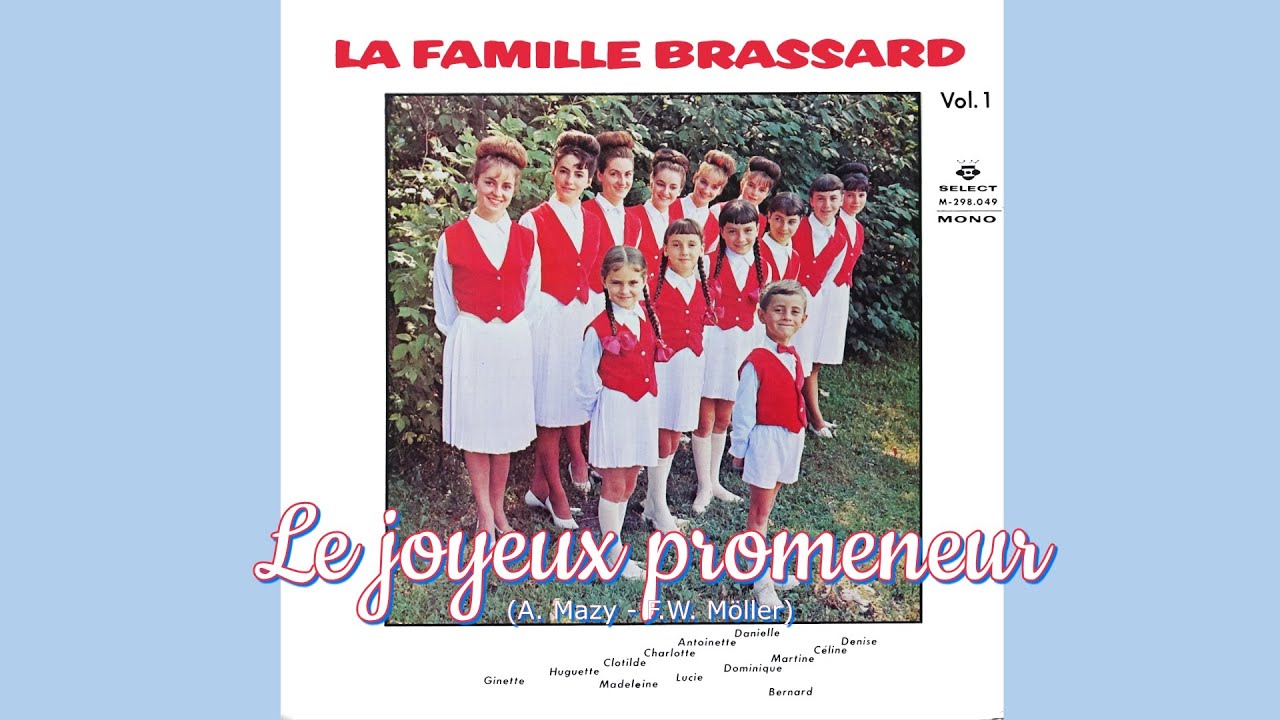 LE JOYEUX PROMENEUR (La Famille Brassard)