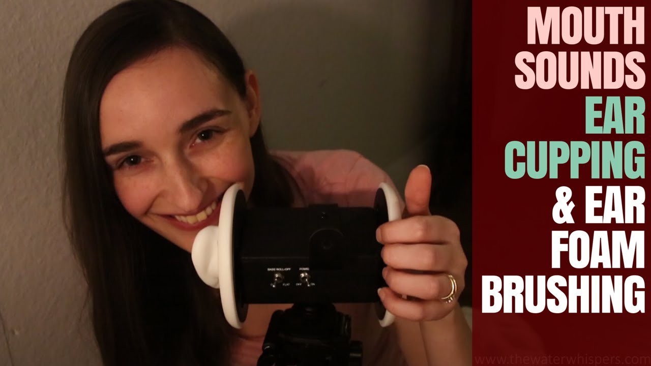 Super Soft CLOSE UP ASMR ~ Foam Ear Brushing, Ear Cupping & INTENSE Mouth Sounds