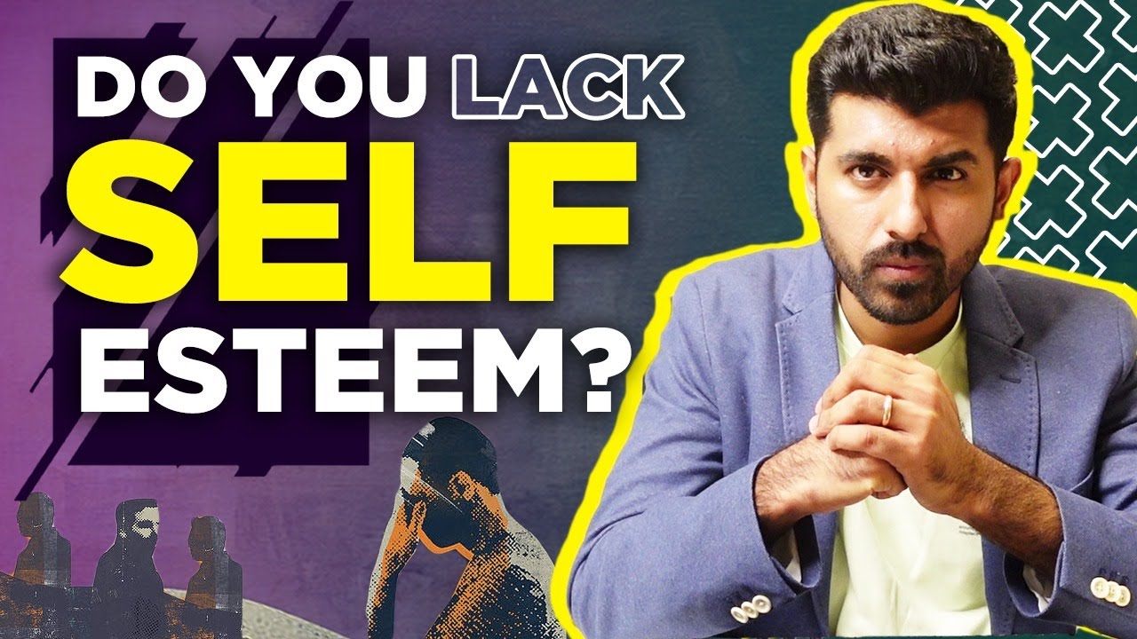 Do you have Low Self Esteem? Life बदल देगा ये Video
