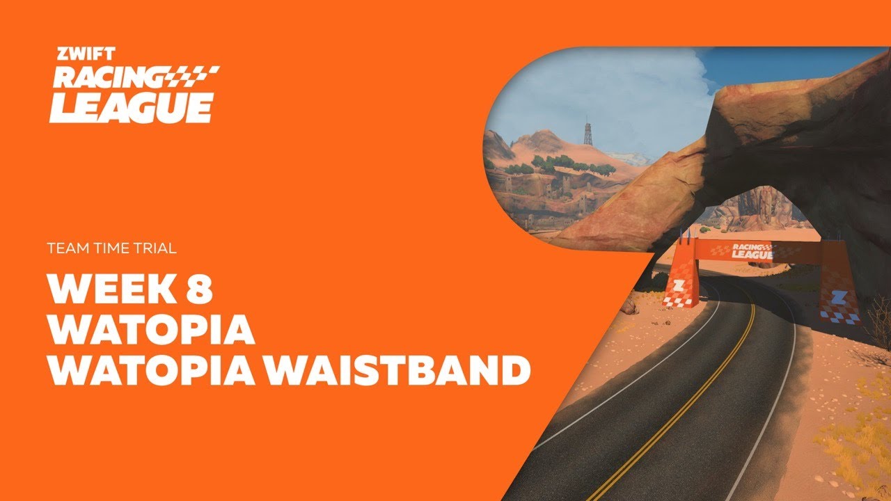 Zwift Racing League // Race 8 - Team Time Trial