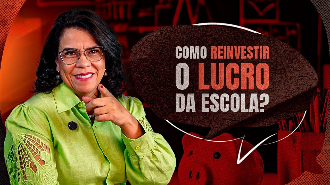 Reinvista o lucro da sua escola e transforme resultados financeiros