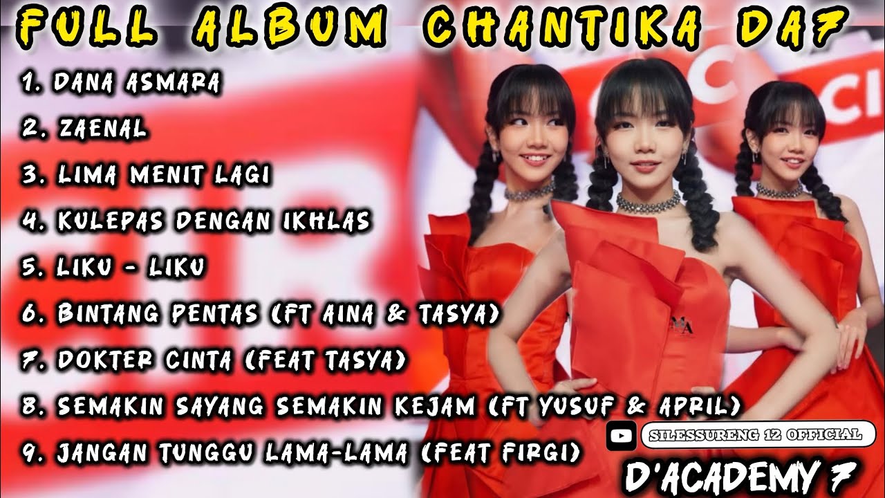 FULL ALBUM CHANTIKA DA7 | DANA ASMARA | BINTANG PENTAS | DOKTER CINTA | D'ACADEMY 7 INDOSIAR