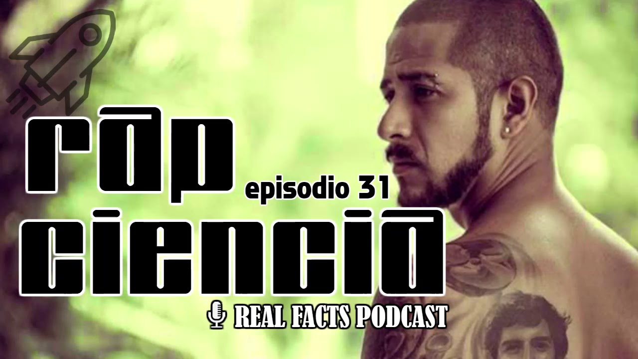 31- RAP CIENCIA/CONCIENCIA (PODCAST RAP)
