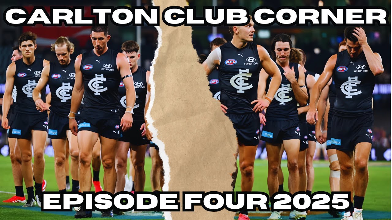 THE CLUB IS BROKEN!!! - CARLTON CLUB CORNER EPISODE 4 2025