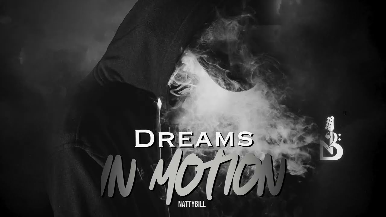NattyBill - Dreams (Official Audio)