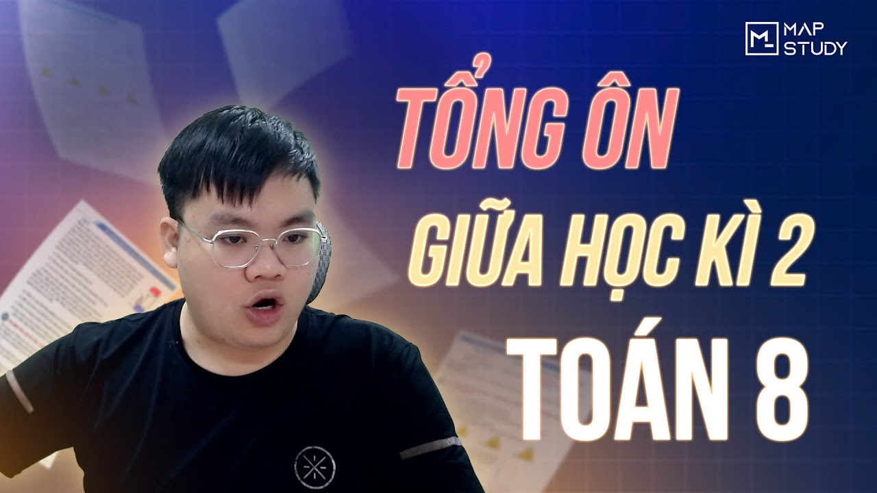TOÁN 8 | ÔN LUYỆN THI GIỮA KỲ II CẤP TỐC - THẦY NĐK