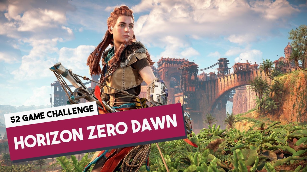 Horizon Zero Dawn (52 Game Challenge)