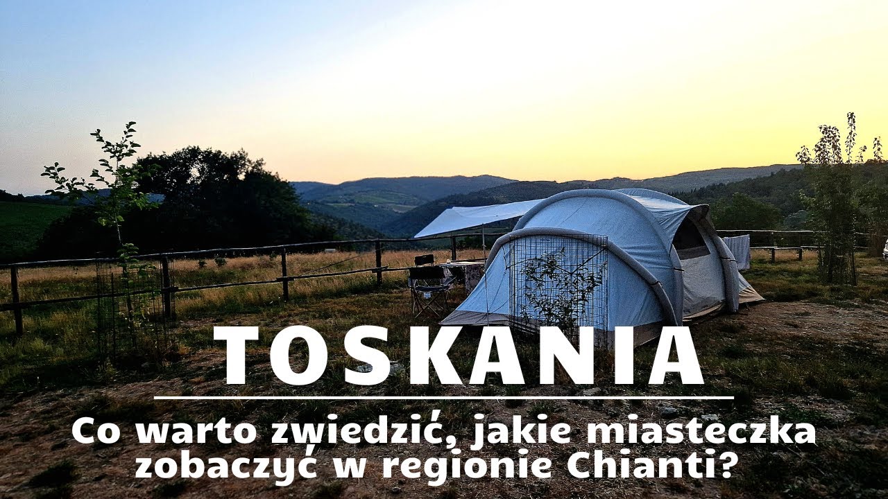 Toskania pod namiotem, 6 dni w regionie Chianti.
