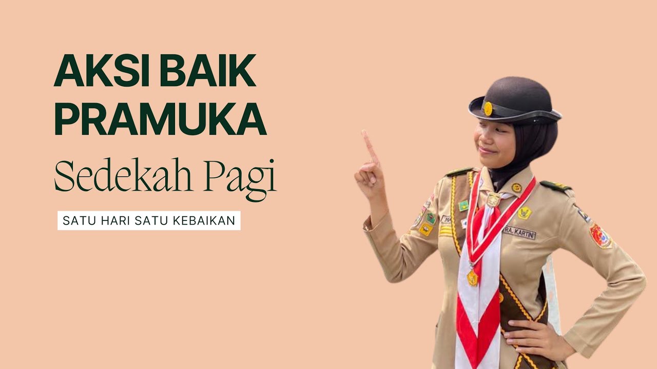 AKSI BAIK PRAMUKA_202664502_ALMAURA BUNGA AZ ZAHRA MAKING_LAMPUNG.
