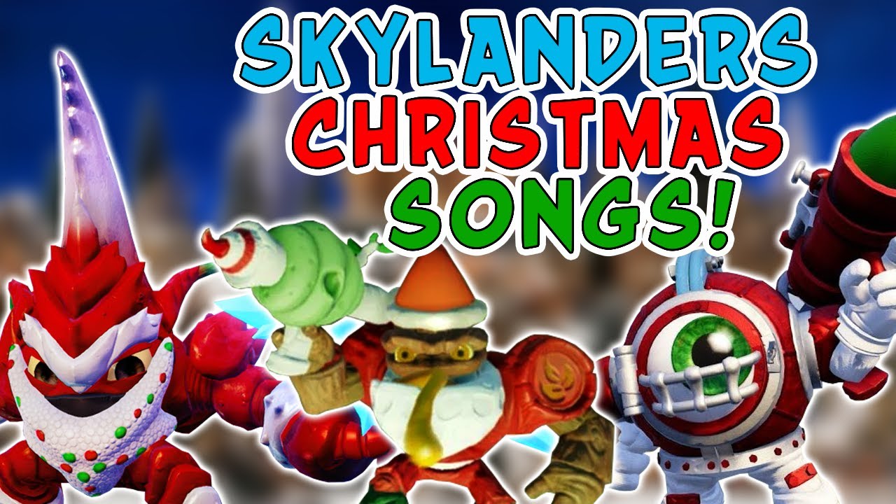 Every Skylanders Christmas Song! (Christmas 4 Bad Guyz 2, 12 Days Of Christmas, Superchargers Carol)
