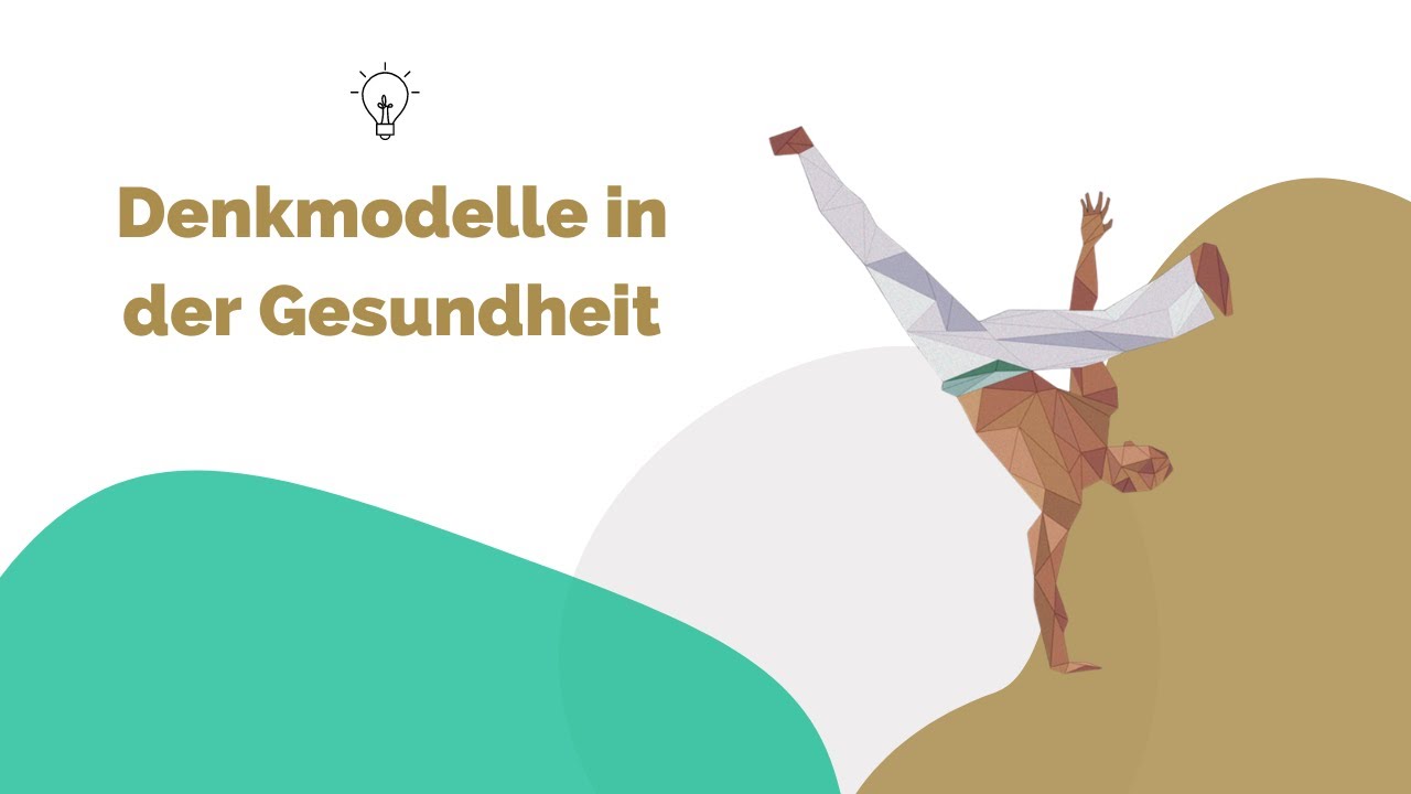 Denkmodelle in der Gesundheit