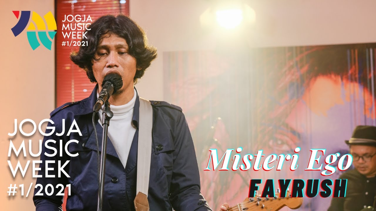 Fayrush - Misteri Ego | JOGJA MUSIC WEEK 2021