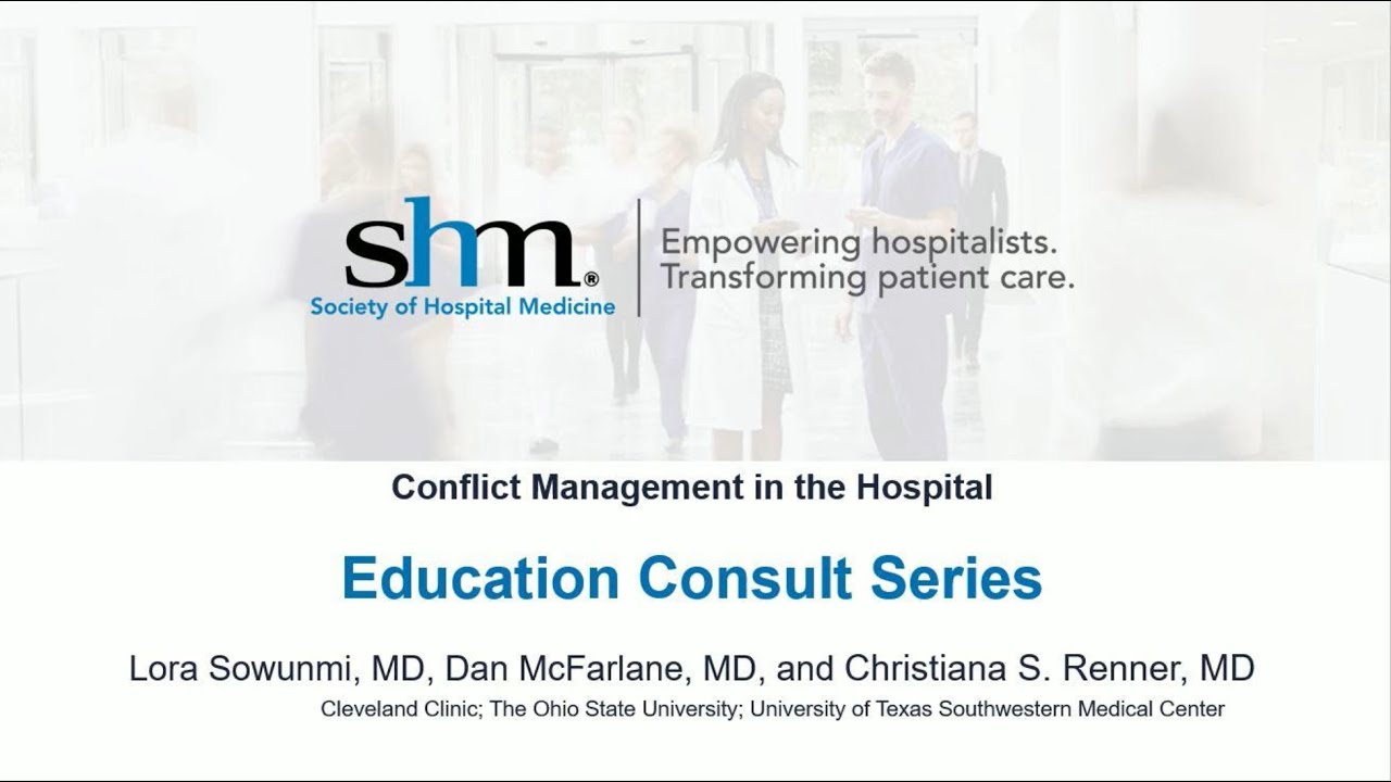 Education Consult Series | Conflict Management in the Hospital