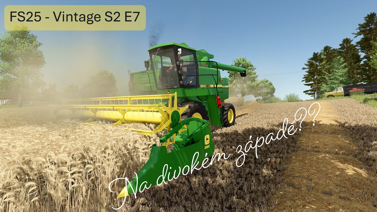 FS25 - Na divokém západě?? //Lipinki E7//Farming simulator 25