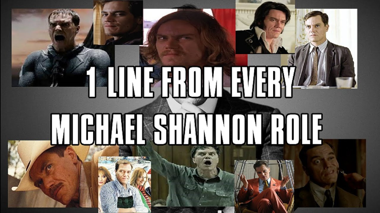 1 Line From Every Michael Shannon Role