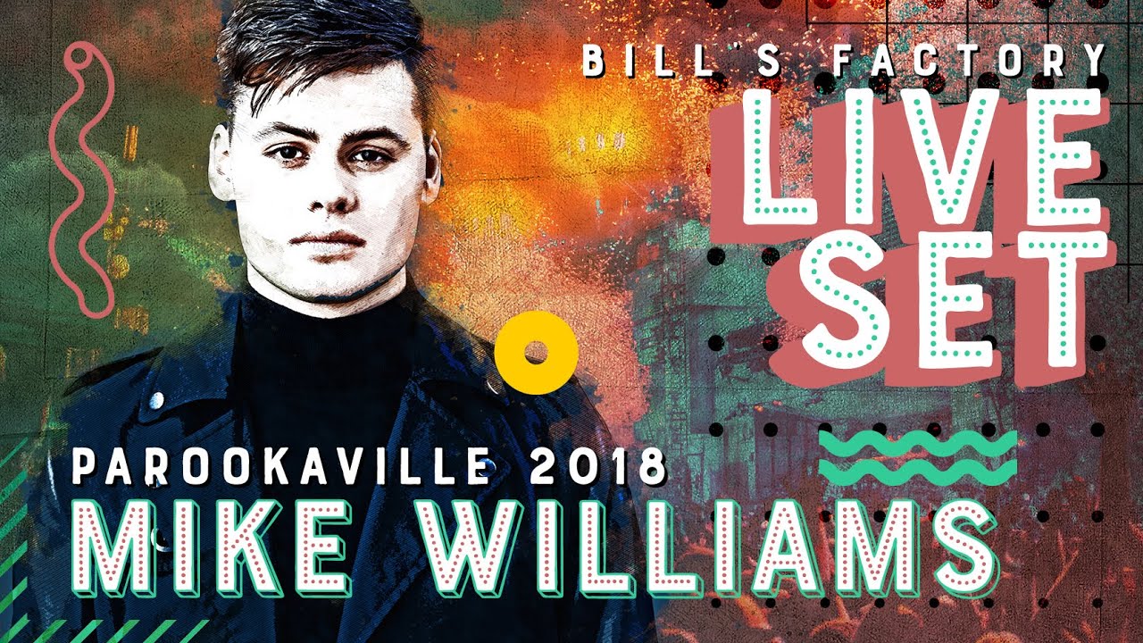 PAROOKAVILLE 2018 | MIKE WILLIAMS