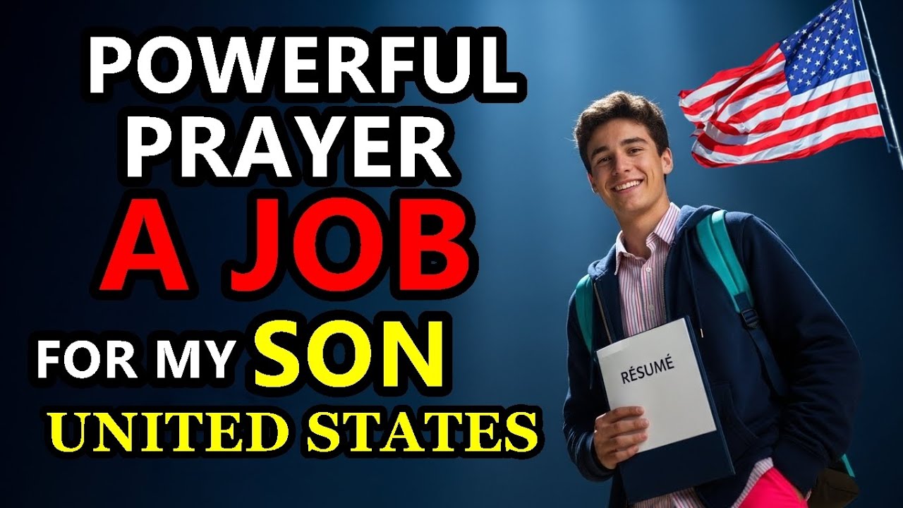 POWERFUL PRAYER: For My Son to Get the Perfect Job — Faster Than Expected