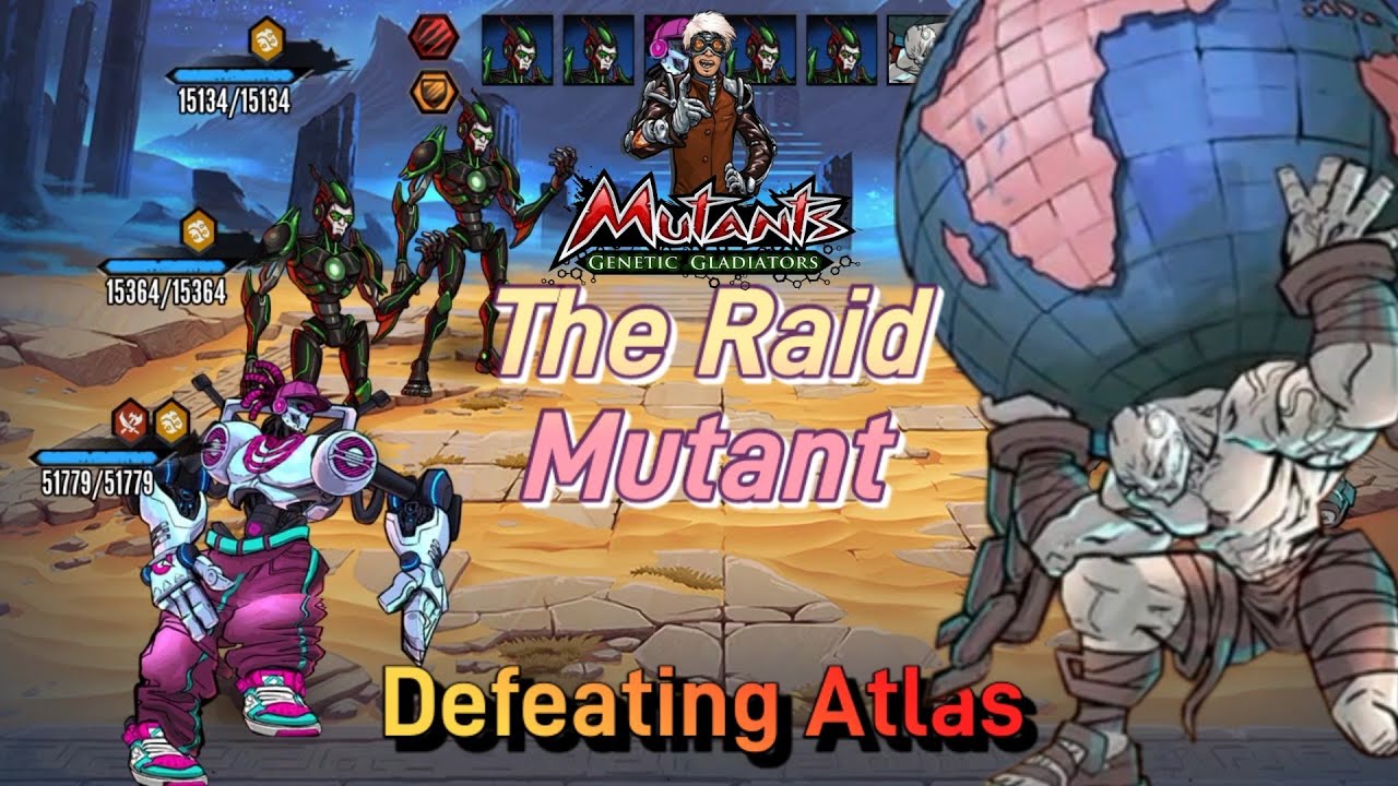 Defeat Atlas New The Raid Mutant