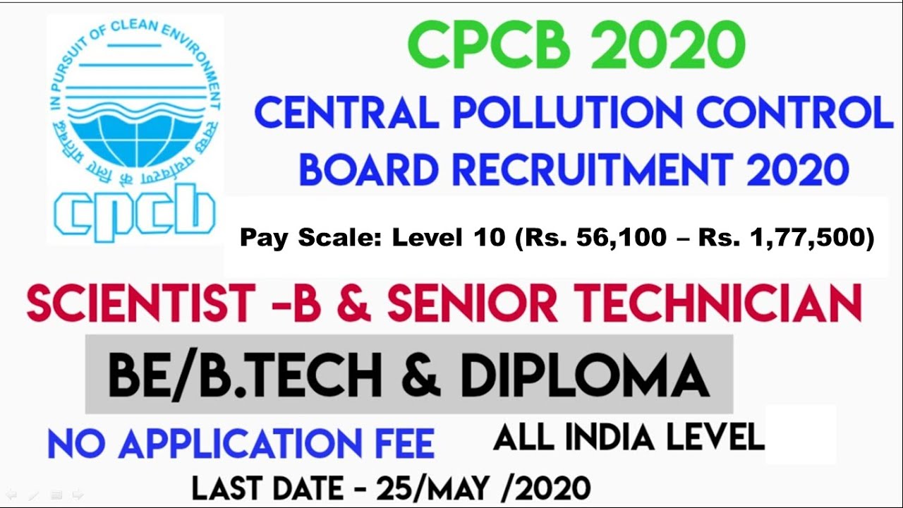 Central Pollution Control Board (CPCB) Recruitment 2020 for Scientis-B Post | Salary ₹ 56,100/- PM