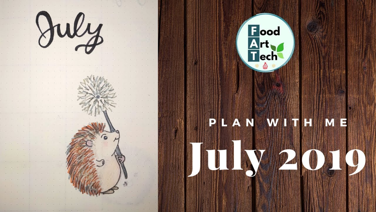 July Bullet Journal| [2019] #FoodArtTech #FAT