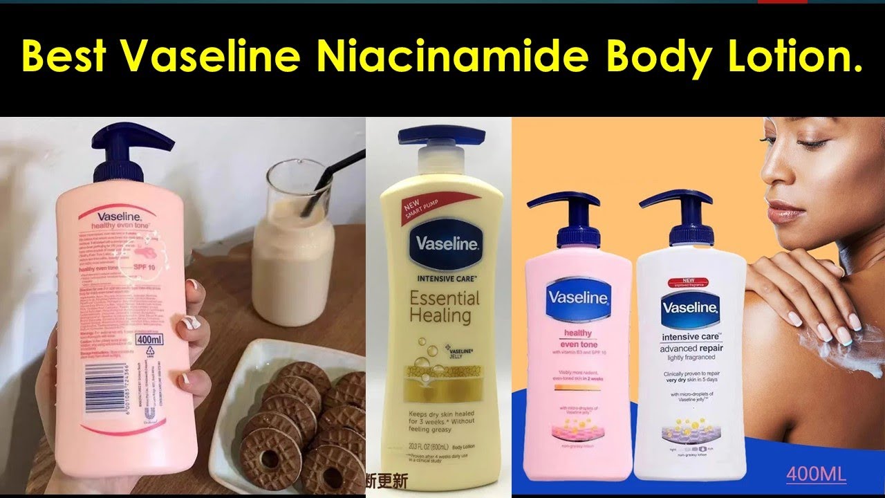✅Best Vaseline Niacinamide Body Lotion | Top 5 Best Vaseline Niacinamide Body Lotion.