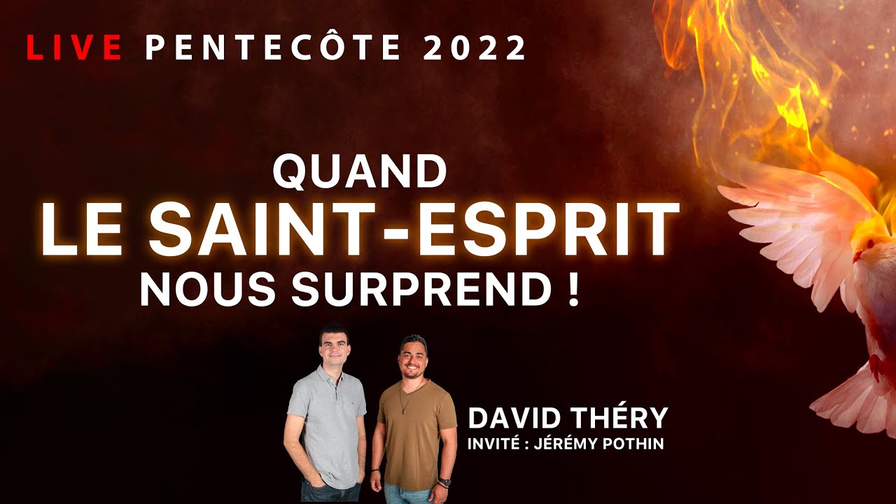 Quand le Saint-Esprit nous surprend ! Live Pentecôte avec David Théry et Jeremy Pothin