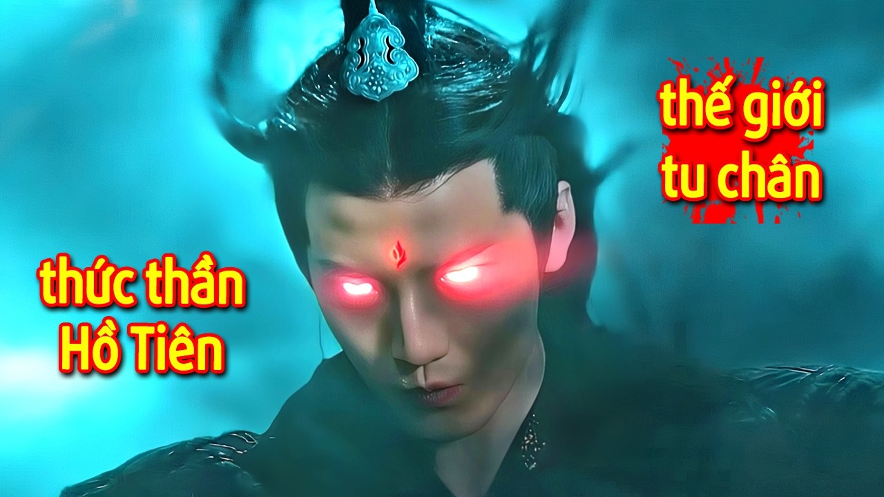 Thế Giới Tu Chân Kỳ Ảo : Hồ Tiên Bị Âm Dương Sư Biến Làm Thức Thần, Sự Đáng Sợ Của Tu Sĩ Nguyên Anh