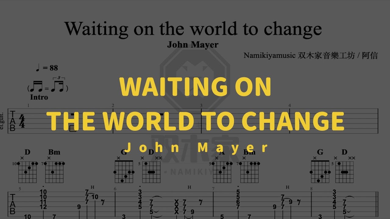【TAB譜】Waiting on the world to change /John Mayer Guitar Tab