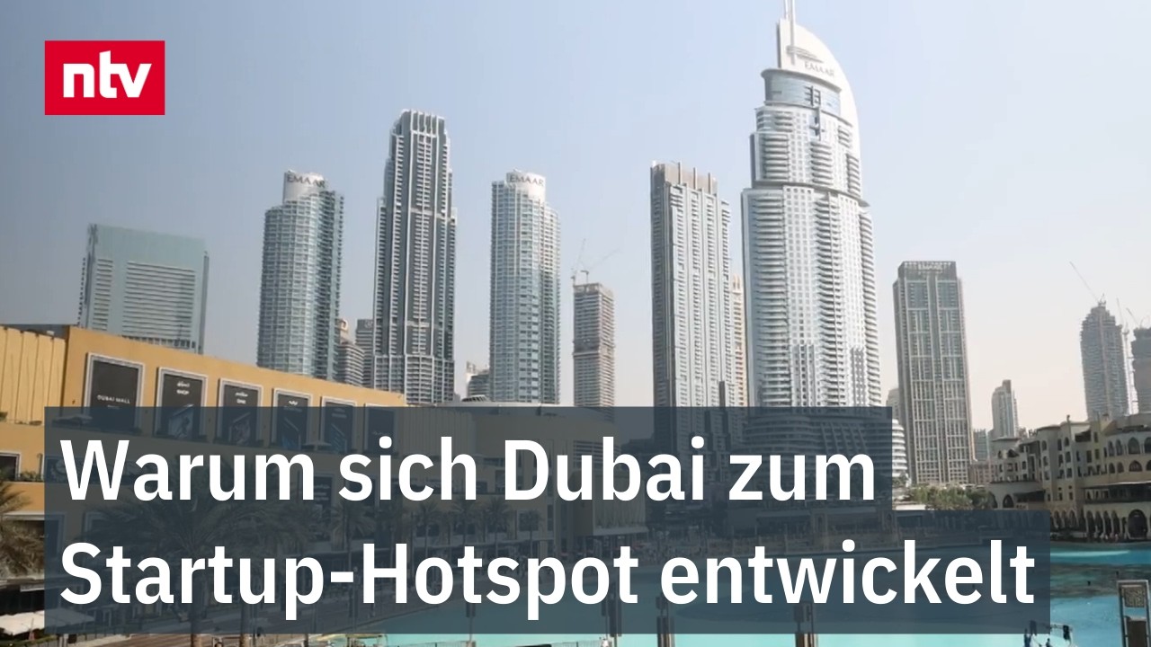 Warum sich Dubai zum Startup-Hotspot entwickelt - Von Wüste zum Wirtschaftswunder