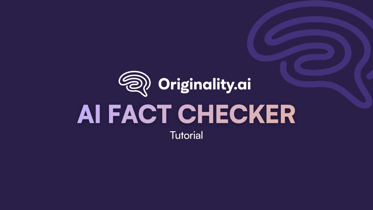 Учебное пособие по использованию программы проверки фактов Originality.ai