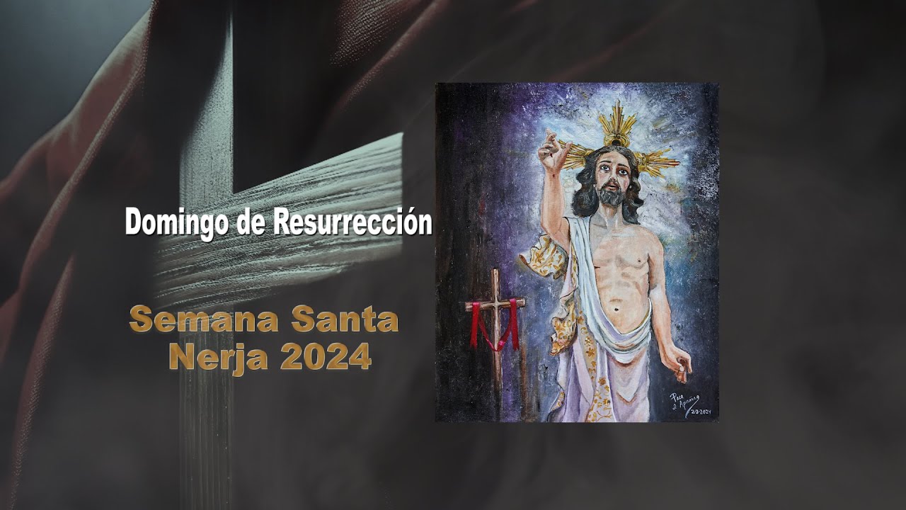 Domingo de Resurrección - SEMANA SANTA DE NERJA 2024