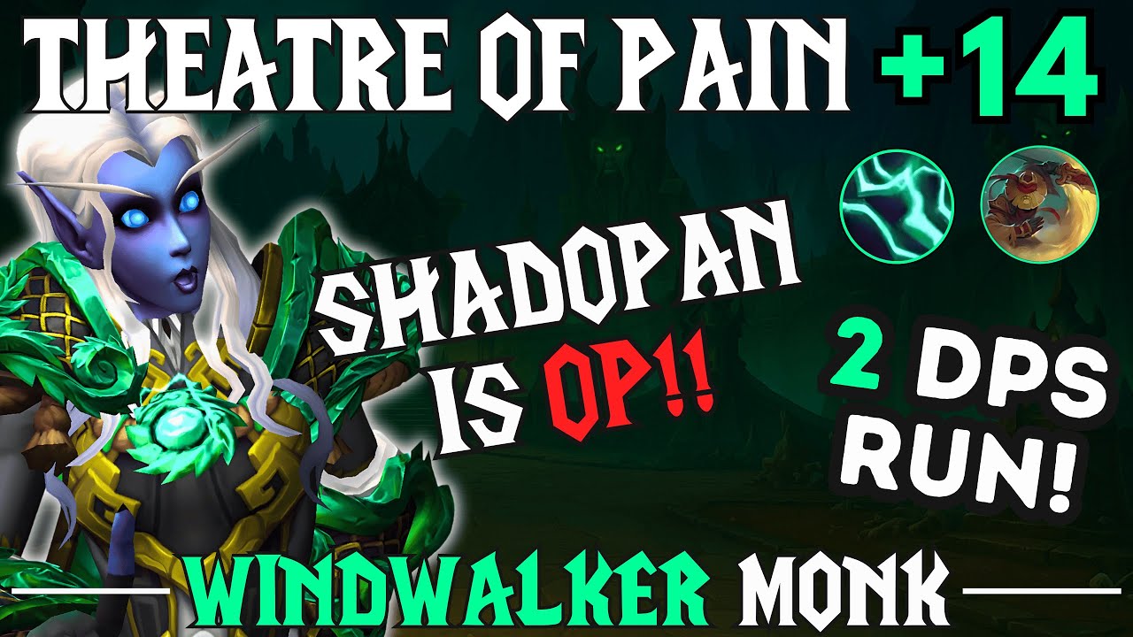 This Shadopan Build is CRACKED | Theatre of Pain +14 | Windwalker Monk