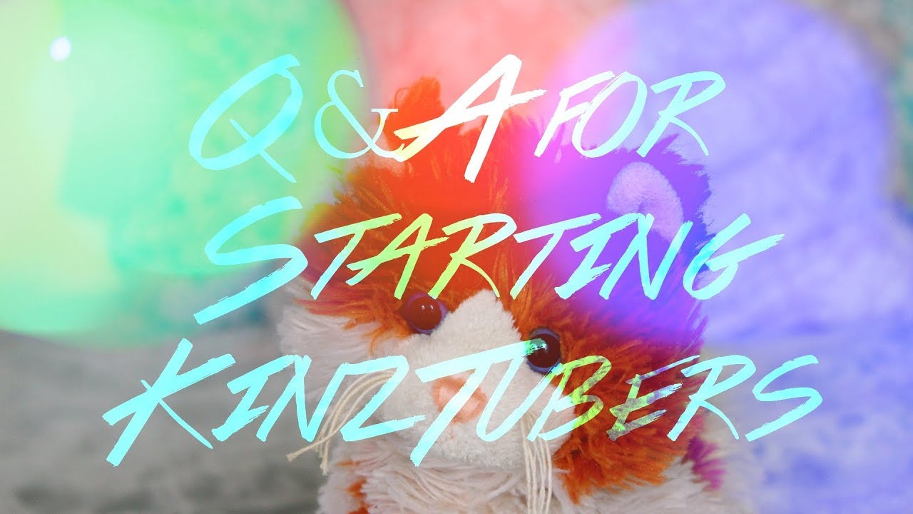 Things to Know when Starting a KinzTube