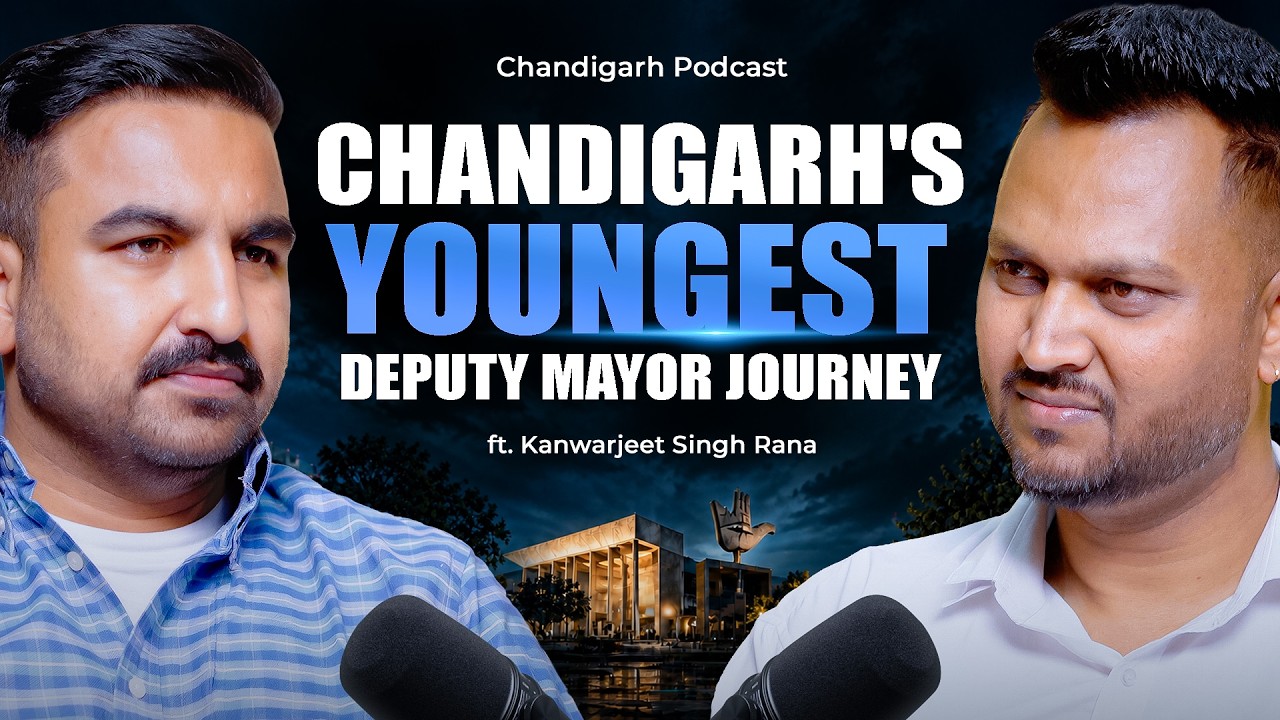 Chandigarh's Youngest Deputy Mayor | From Struggle to Deputy Mayor | Exclusive Podcast | BJP |