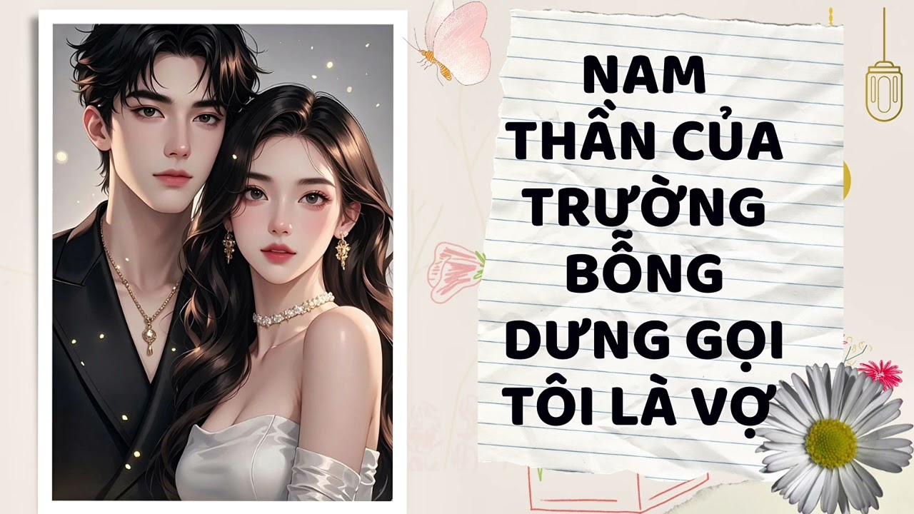 Truyện ngắn Audio | Full | Nam thần của trường bỗng dưng gọi tôi là vợ | Meme Audio 🎧