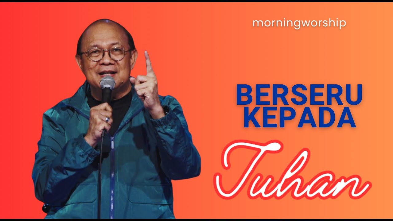 BERSERU KEPADA TUHAN || MORNING WORSHIP 13 SEPTEMBER 2023