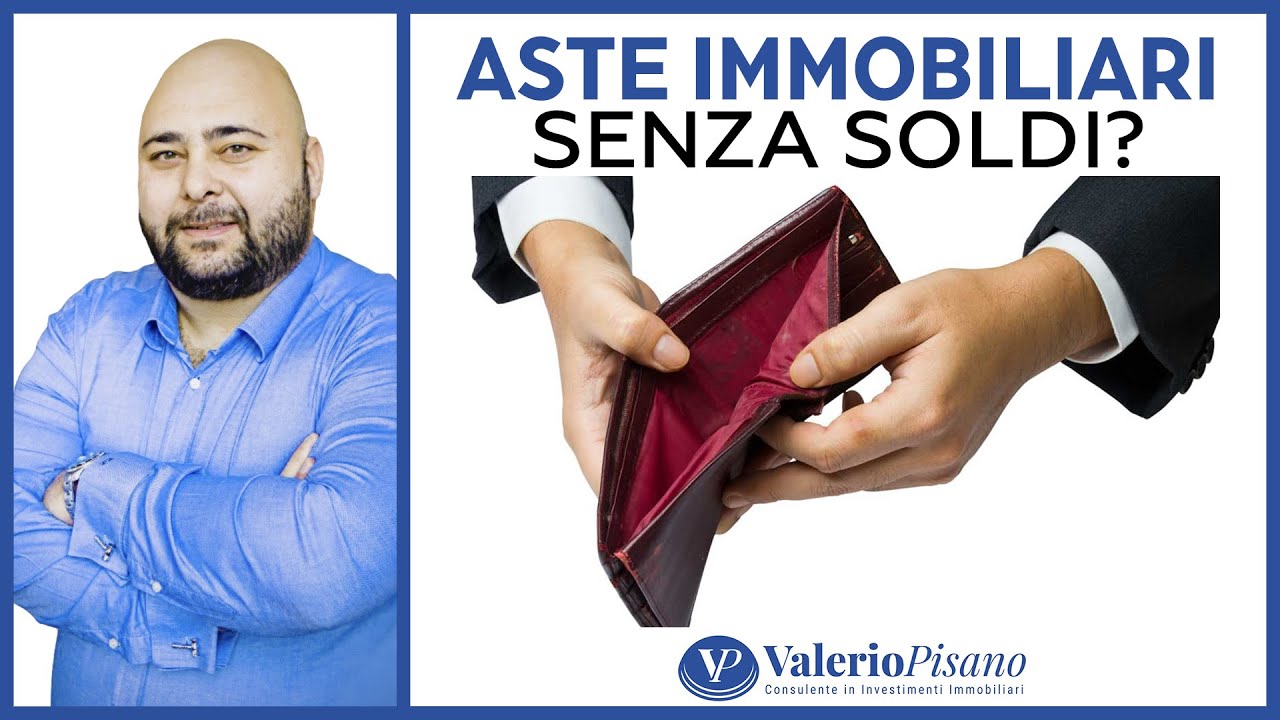 Aste Immobiliari posso comprare case all&rsquo;asta senza soldi ?