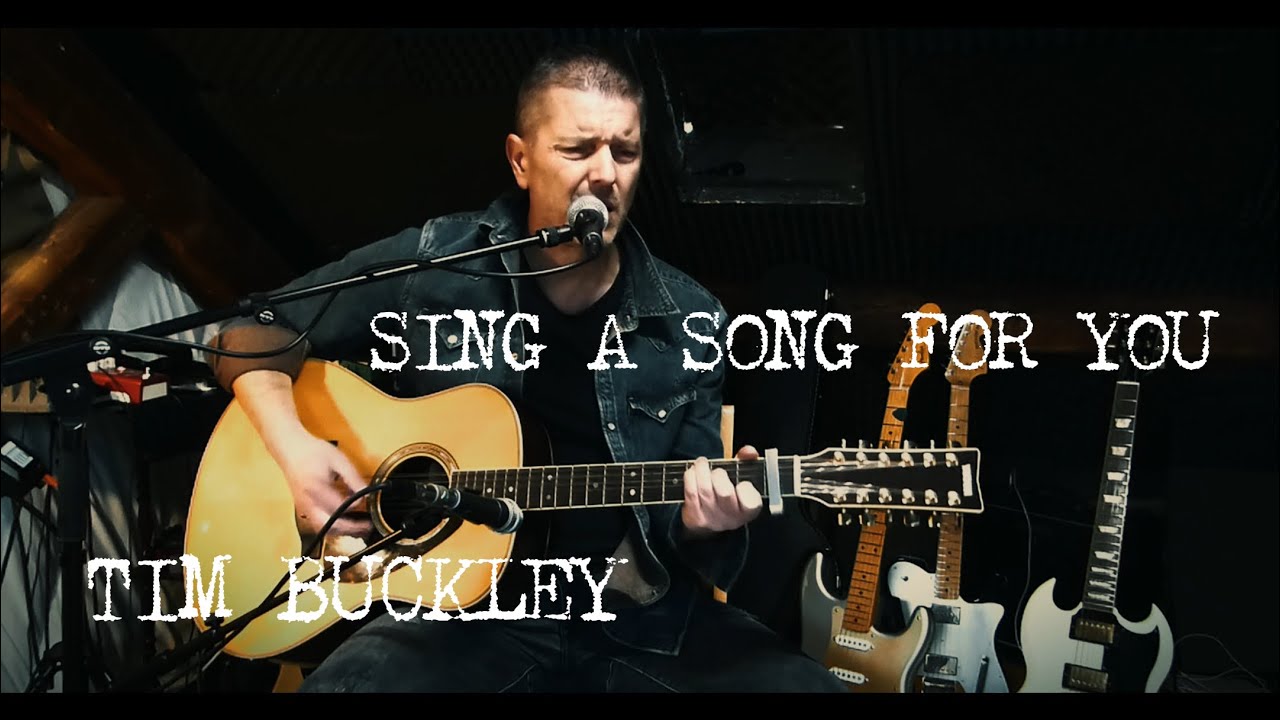 SING A SONG FOR YOU (Cover) - TIM BUCKLEY